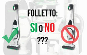 Vorwerk: il Folletto si o no?