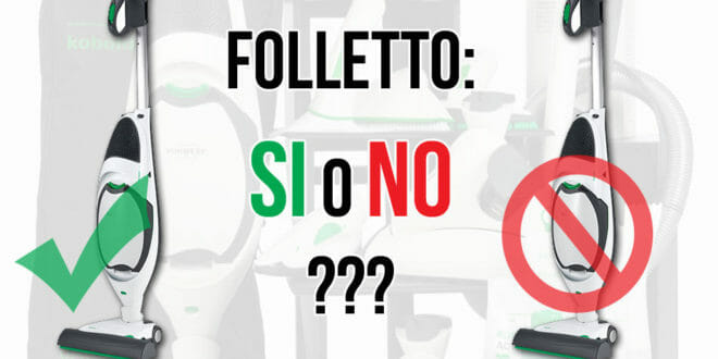 Vorwerk: il Folletto si o no?