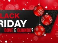 Black Friday: dove? E quando?