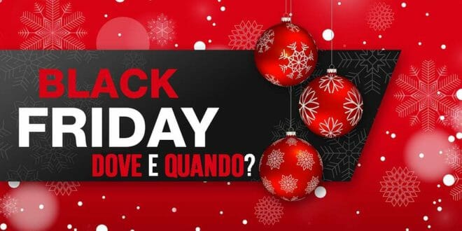 Black Friday: dove? E quando?