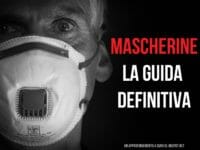 Mascherine: la guida definitiva