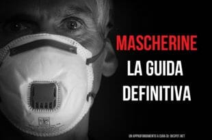 Mascherine: la guida definitiva