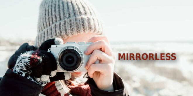 Le migliori fotocamere mirrorless