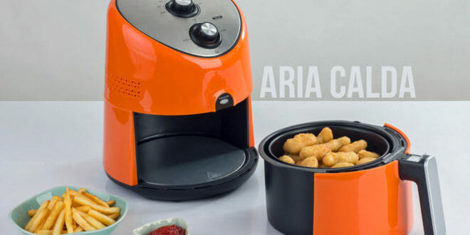 Migliori friggitrici ad aria calda